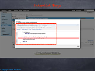 Potential Bugs

Copyright 2013 @nuboat

 