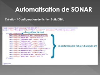 Création / Configuration de fichier Build.XML
 