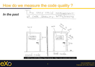 4
How do we measure the code quality ?
In the past
 