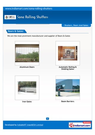 - Shutters, Doors And Gates -


Doors & Gates:

We are the most prominent manufacturer and supplier of Doors & Gates




 ...
