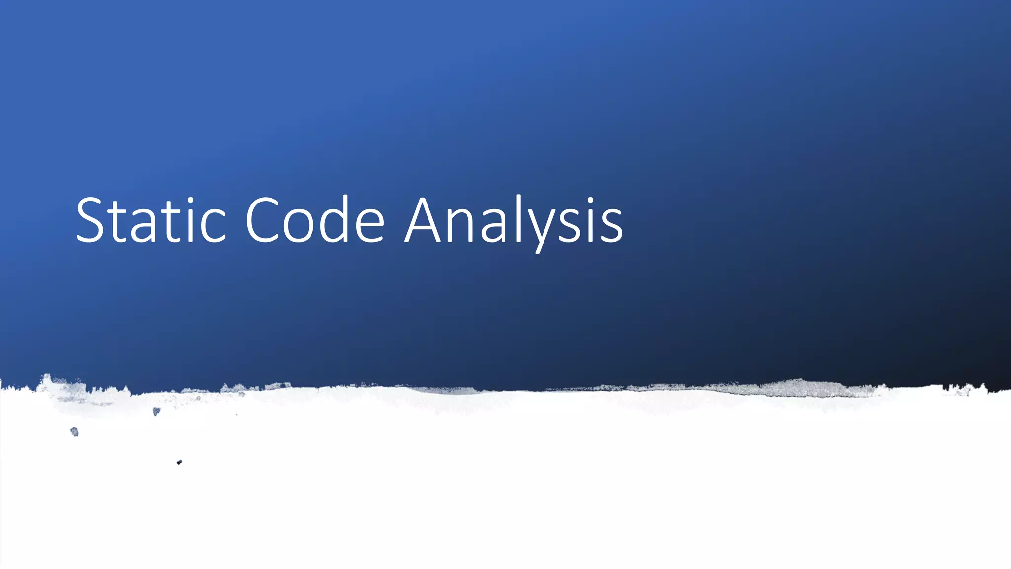 Static Code Analysis
 