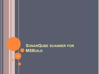 PROJECT MANAGEMENT
43
 