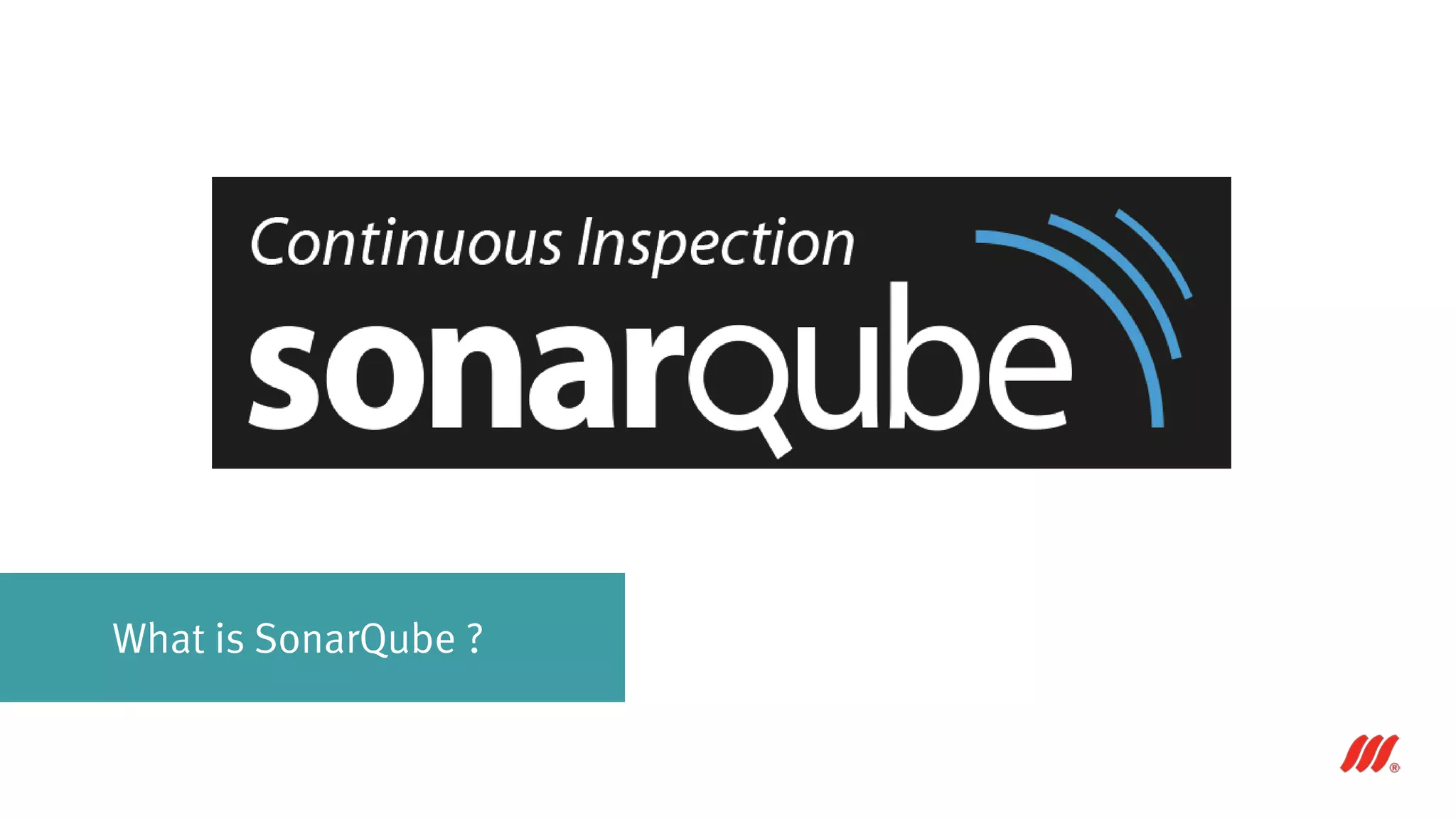What is SonarQube ?
 