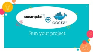 Run your project.
16
 