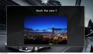 How’s the view ?




12年6月19日星期二
 