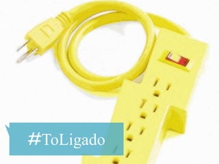 #ToLigado
 