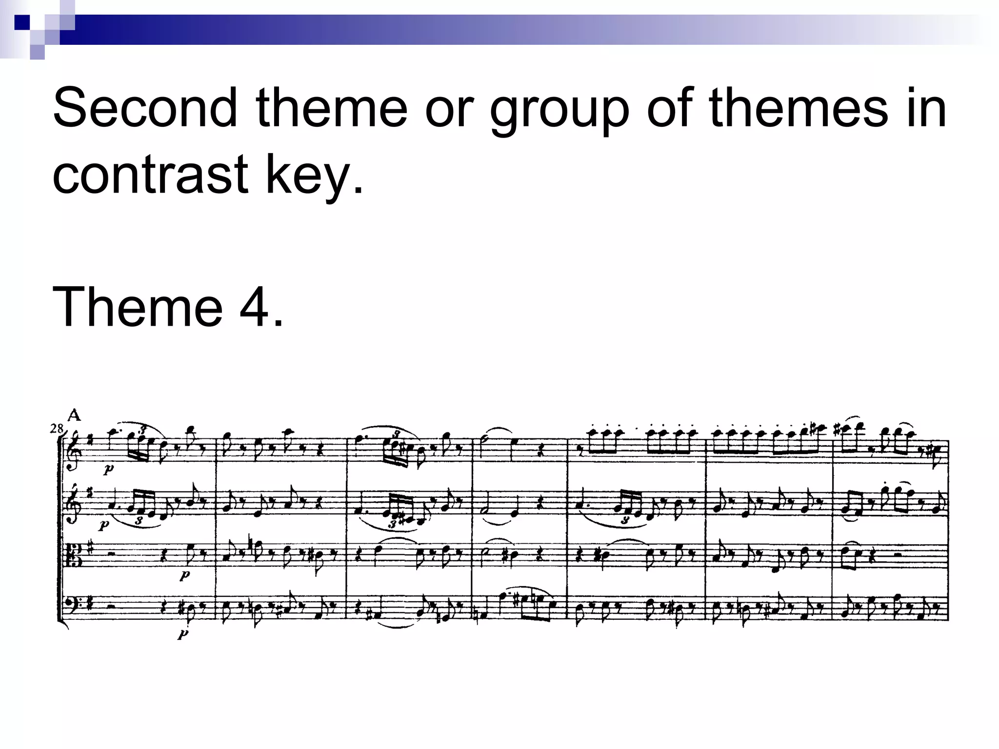 Second theme or group of themes in
contrast key.
Theme 4.
 