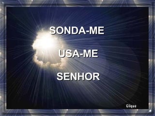 SONDA-ME  USA-ME SENHOR Clique 