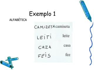 Exemplo 1 ALFABÉTICA 