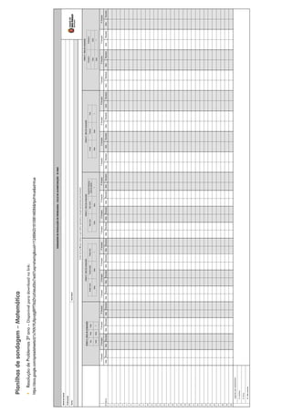Planilhas
de
sondagem
–
Matemática
y
Resolução
de
Problemas
3º
ano
–
Disponível
para
download
no
link:
https://docs.google.com/spreadsheets/d/1x7KN1RJ9pvqtgBPfT6dZHJdVeiut0bx7/edit?usp=sharingouid=112489420181098146084rtpof=truesd=true
SONDAGEM
DE
RESOLUÇÃO
DE
PROBLEMAS
-
CICLO
DE
ALFABETIZAÇÃO
-
3º
ANO
Nome
da
Escola
Professor(a)
Turma
Ano
letivo
Anote
A,
E
ou
NR
para
indicar
o
que
melhor
representa
a
solução
apresentada
pelo
estudante
.
Ordem
1-
Ideia
de
composição
Todo
Parte
Parte
Dada
Dada
?
Ordem
2
-
Ideia
de
composição
Estado
Inicial
Transformação
Estado
final
Dada
Dada
?
Ordem
3
-
Ideia
de
composição
Valor
maior
Valor
menor
Estado
fina
Diferença
entre
os
valores
l
Dada
Dada
?
Ordem
4
-
Ideia
de
composição
Linhas
Colunas
Toral
Dada
Dada
?
Ordem
5
-
Ideia
de
composição
Grandeza
I
Grandeza
II
Dada
Dada
Dada
?
1º
bimestre
2º
bimestre
3º
bimestre
4º
bimestre
1º
bimestre
2º
bimestre
3º
bimestre
4º
bimestre
1º
bimestre
2º
bimestre
3º
bimestre
4º
bimestre
1º
bimestre
2º
bimestre
3º
bimestre
4º
bimestre
1º
bimestre
2º
bimestre
3º
bimestre
4º
bimestre
Nº
Nome
Ideia
Resultado
Ideia
Resultado
Ideia
Resultado
Ideia
Resultado
Ideia
Resultado
Ideia
Resultado
Ideia
Resultado
Ideia
Resultado
Ideia
Resultado
Ideia
Resultado
Ideia
Resultado
Ideia
Resultado
Ideia
Resultado
Ideia
Resultado
Ideia
Resultado
Ideia
Resultado
Ideia
Resultado
Ideia
Resultado
Ideia
Resultado
Ideia
Resultado
1
2
3
4
5
6
7
8
9
10
11
12
13
14
15
16
17
18
19
20
21
22
23
24
25
26
27
28
29
30
Legendas
das
classificações:
A
–
Acertou
E-
Errou
N
–
Não
resolveu
 