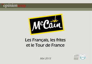 Les Français, les frites
et le Tour de France
Mai 2015
 