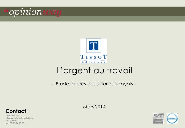 Sondage Opinionway Pour Tissot Largent Au Travail Mars 2014 - 