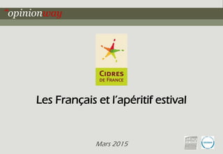 1pour Unicid - Les Français et l'apéritif estival - Mars 2015
Les Français et l’apéritif estival
Mars 2015
 