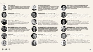 Sanjay Banker, CFO
B.S. in Economics from Wharton; M.B.A. from Harvard Business
School. Previously Partner at TPG Capital for 6 years; Principal
at Bain Capital for 8 years; Engagement Manager at McKinsey
for 6 years.
Phil Rothenberg, General Counsel
J.D. in Law from Georgetown; B.A. in Economics and Foreign
Affairs from UVA; M.I.B.S. from USC. Previously VP of Legal
at Tesla for 7 years; Attorney-Advisor at the U.S. Securities
and Exchange Commission; Adjunct Professor of Law at
Georgetown.
Martin Picard, VP of Finance and Global Head of Real Estate
C.P.A.; B.Comm. in Accounting from Concordia University.
Previously CEO of Adzura; Finance at Ned Davis Research; Senior
Financial Auditor at Deloitte.
Deeksha Hebbar, VP of Operations
B.S. in Economics and B.S.E in Engineering from Wharton and
the School of Engineering at the University of Pennsylvania;
M.B.A. from Harvard Business School. Previously, VP of
Business at Luxe; senior roles at McKinsey and Google.
Vivek Subramanian, VP of Product & Engineering
B.S. in Computer Science from BITS Pilani in India; M.S. from
the Univ of Texas at Austin; M.B.A. from UC Berkeley Haas.
Previously, SVP and Head of Product at Coupang;
co-founded CalmSea, a Big-Data startup; positions at Oracle
and Siebel.
Shruti Challa, VP of Revenue
B.A. in Economics and Political Science from Stanford; M.S. in
Predictable Analytics / Data Science from Northwestern.
Private Investor; GM / SVP - New Business & Strategic Partnerships)
at Rocketmiles (Booking.com subsidiary); Head of Marketing and
Sales Strategy at Groupon Rewards..
Melissa Lightbody, VP of People
Previously VP, Enterprise Business Operations &
Transformation Management Oﬃcer at Vituity; Sr Director, HR
at Trulia; VP, Global Head of People and HR Operations at
Machine Zone, Inc.
Arthur Chang, Senior Director of Expansion
B.S. in Hotel Administration from Cornell University.
Previously VP of International Development and Head of
Accounts at Coyle Hospitality Group; positions at Starwood,
Nikko Hotels, and InterContinental; co-founder of Soarigami.
Kiran Rao, Head of Supply Growth
B.S. in Finance from the University of Illinois. Previously worked
in corporate development at LinkedIn; VP at Campus Explorer;
Associate at Vicente Capital Partners; and Investment Banking
Analyst at BMO Capital Markets.
Marley Dominguez, Managing Director of Real Estate
B.S. in Accounting and Finance from Clemson University.
Previously, Managing Director at Apple Investment Group; VP of
Acquisitions for the Kuwait Pension Fund; headed real estate
acquisitions for the Royal Family of Abu Dhabi.
Ana Nekhamkin, Director of Real Estate Expansion - Europe
Summa cum laude from Wharton. Previously, Managing
Director at Inhabit; positions in real estate acquisitions and
development for lifestyle hotel companies such as Morgans
Hotel Group, Ian Schrager Company and Virgin Hotels.
Amrish Desai, Director - Investment Analysis & Research
B.S. in Finance from Boston University. Previously Director of
Research - New Developments at Compass; VP at JP Morgan;
Senior Underwriter at JP Morgan Chase.
Craig Rashkow, Sr. Director of Customer Service
B.S and M.S. in Engineering from Dartmouth; M.B.A. from
U Chicago Booth. Previously, Director of Sales Operations
at McMaster-Carr.
James Ondrey, Regional General Manager
B.A. in Finance from Miami University. Previously, one of the
ﬁrst Uber GMs then Head of Midwest Operations at Uber;
CEO at SeatQuest; multiple investment banking roles.
Jeff Sun, Director of Operations - Supply Chain
B.A. in Political Science from Yale; M.B.A. from MIT Sloan School
of Management. Previously General Manager at Amazon
PrimeNow; positions at Deloitte, twoXAR, and Nike.
Julia Otis, Director of Interior Design Operations
B.A. in History of Art and Architecture from Brown, M.B.A
from Yale. Previously Global Design Operations at Airbnb Plus;
Head of Strategy and User Experience at True Link Financial;
Consultant at the Bridgespan Group; Paralegal
at the ACLU.
Laura Hoxie, Director of Hospitality
B.S. in Hotel Administration from Cornell; M.B.A. from
the University of Michigan Previously, Director of Guest
Experience at Hilton Worldwide; positions at Four Seasons
and Avero.
Mason Harrison, Director of Communications
B.S. in Political Science and Government from UC Davis. Previously
ran the political campaigns and/or represented John McCain,
Carly Fiorina, and Arnold Schwarzenegger; VP of Communications
at Crowdpac.
46
Team
 