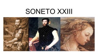 SONETO XXIII
 