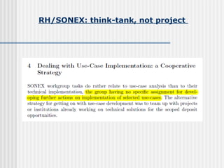 RH/SONEX: think-tank, not project   