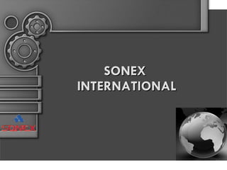 SONEX  INTERNATIONAL 