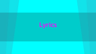 Lyrics
 