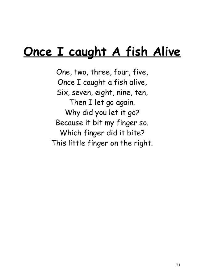 Image result for one two three four five once i caught a fish alive