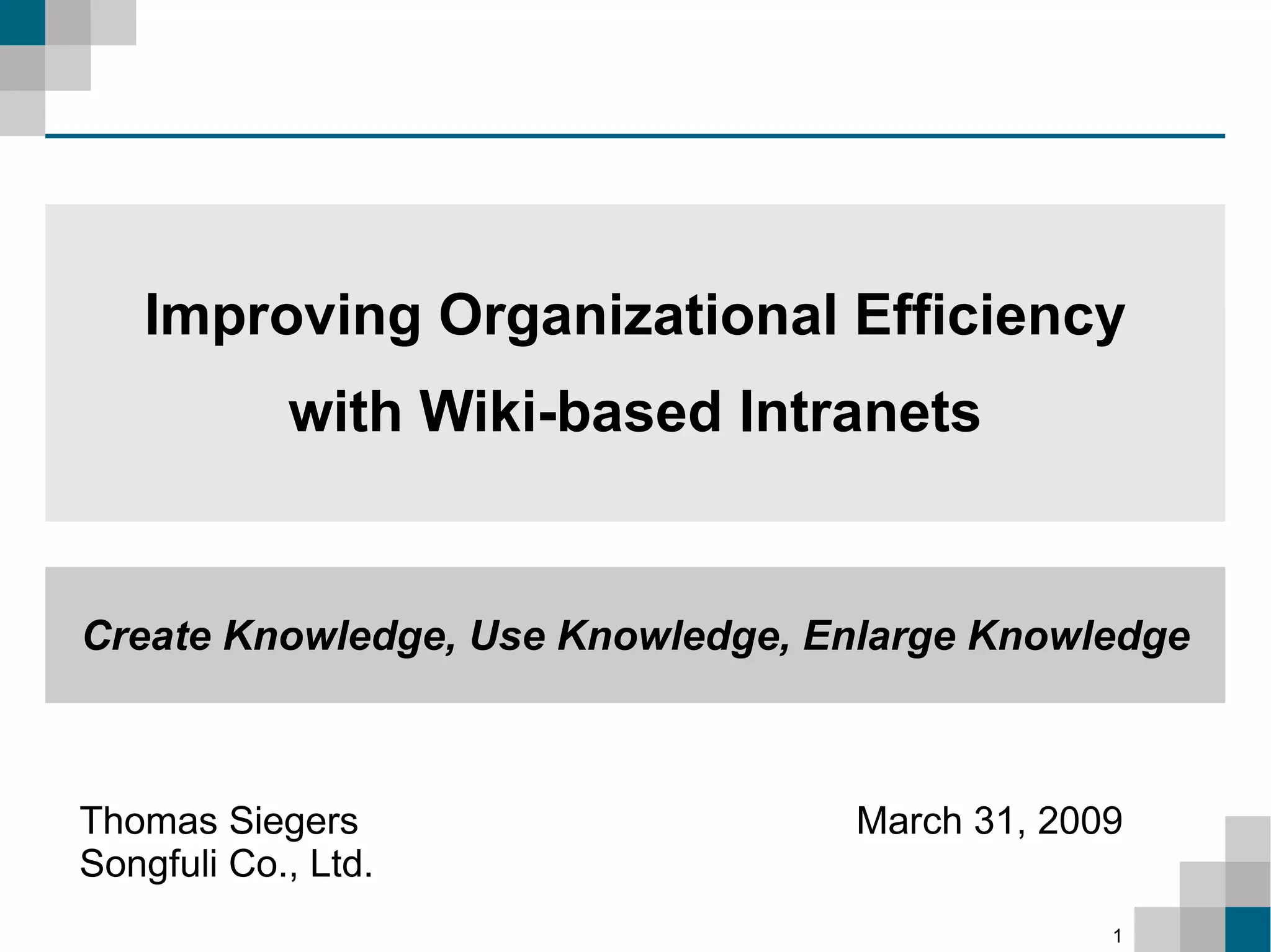 Improving Organizational Efficiency with Wiki-based Intranets