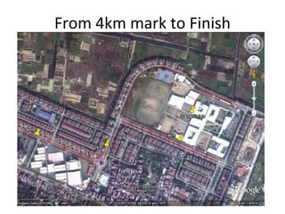 From 4km mark to Finish Turn Left Turn Left Down the Steps Keep the lake on your left 