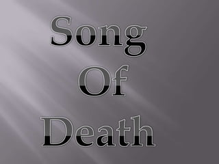 Song of death