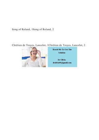 Song of Roland, 1Song of Roland, 2
Chrétien de Troyes, Lancelot, 1Chrétien de Troyes, Lancelot, 2
 