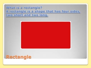 Rectangle
 