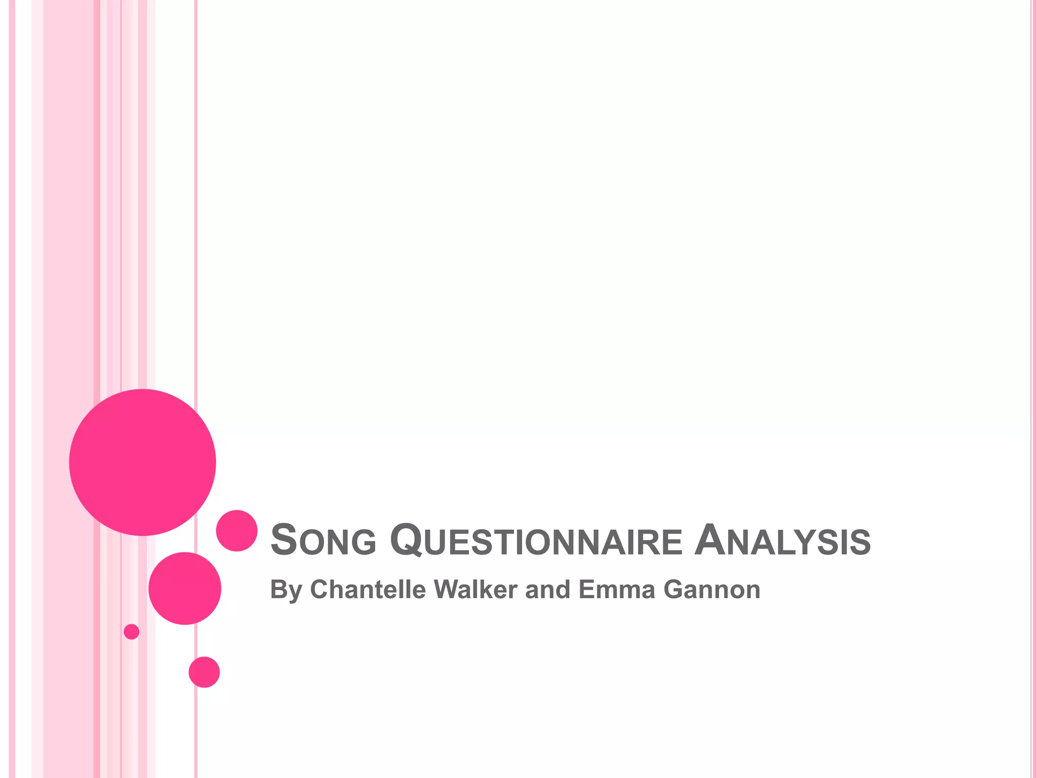 Song questionnaire analysis PPT