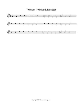Twinkle, Twinkle Little Star
                                          
 
                                                                                  

 
                                                                               

                                                                        
                                                                                        




                                        Copyright © 2012 recordersongs.net
 