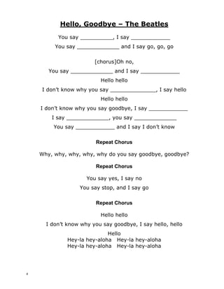 Baby – Justin Bieber
Ohh wooaah Ohh wooaah Ohh wooaah
You know you love me, I know you care
Just shout ____________, And I'll be there
You are my love, You are my heart
And we will never ever-ever be apart
Are we an item. Girl quit _________ing
"We're just friends"
What are you sayin?
Said there's another and looked right in my eyes
My first love _______ my heart for the first time,
And I was like
Baby, baby, baby ooh
Like baby, baby, baby noo
Like baby, baby, baby ooh
Thought you'd always be mine, mine
Baby, baby, baby oohh
Like baby, baby, baby noo
Like baby, baby, baby ohh
Thought you'd always be mine, mine
For you,I would have done what ever
And I just can't believe we ain't together
And I wanna play it cool, But I'm _____________ you
I'll buy you anything, I'll buy you any ring
And I'm in _____________, Baby fix me
And just shake me til' you wake me from this bad _____________
I'm going down, down, down, down
And I just can't believe, my first love won't be around
And I'm like,
Baby, baby, baby oooh
Like baby, baby, baby noo
Like baby, baby, baby ooh
Thought you'd always be mine, mine
Baby, baby, baby oooh
Like baby, baby, baby noo
Like baby, baby, baby ooh
Thought you'd always be mine, mine
[Ludacris]
Luda, When I was __________, I
had my first love
There was nobody that compaired to
my baby
And nobody came between us
Or could ever come above
She had me going crazy
Oh I was starstruck
She woke me up daily
Don't need no _____________
She make my heart
pound[wwwhhhooo]
And skip a beat when I see her in
the street
And, At school, on the __________
But I really wanna see her on the
weekend
She know she got me dazing
Cuz she was so amazing
And now, my heart is breakin'
But I just keep on sayin'
Starbucks whenever broke
losing play pieces
playground thirteen dream
3
 