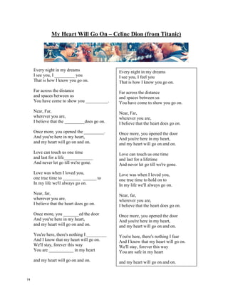 MORE THAN WORDS – Extreme
Saying I love you
Is not the words
I want to hear from you
Its not that I want you not __________
But if you only knew
How easy it would be to
show me how you feel
More than words
Is all you have
to do to make it ___________
Then you wouldn't have to say
that you love me, yeah
Cause I'd already know.
What would you do
(what would you do)
If my heart was torn in two?
More than words to show you ________
That your love for me is real
What would you say
If I took those words away
Then you couldn't make things new
Just by saying ________________
(just saying I love you,
saying I love you)
More than words
(just saying I love you,
saying I love you)
Now that I've tried to
(now that I've tried to)
Talk to you and make you ______________
All you have to do is
Close your eyes and just
reach out your hand
And touch me
Hold me close don't ever ______________
More than words
Is all I ever needed you to show
Then you wouldn't have to say
That you love me, yeah
Cause I'd already ___________
(just saying I love you, saying I love you)
More than words
Saying I love you
Is not the words
I want to hear from you
Its not that I want you not to say
But if you only knew
How easy it would be to
show me how you feel
More than words
Is all you have
to do to make it real
Then you wouldn't have to say
that you love me, yeah
Cause I'd already know.
What would you do
(what would you do)
If my heart was torn in two?
More than words to show you feel
That your love for me is real
What would you say
If I took those words away
Then you couldn't make things new
Just by saying I Love You
(just saying I love you,
saying I love you)
More than words
(just saying I love you,
saying I love you)
Now that I've tried to
(now that I've tried to)
Talk to you and make you understand
All you have to do is
Close your eyes and just
reach out your hand
And touch me
Hold me close don't ever let me go
More than words
Is all I ever needed you to show
Then you wouldn't have to say
That you love me, yeah
Cause I'd already know
(just saying I love you, saying I love you)
More than words
73
 