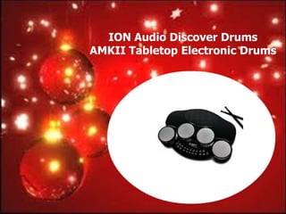 ION Audio Discover Drums
AMKII Tabletop Electronic Drums
 