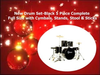 New Drum Set-Black 5 Piece Complete
Full Size with Cymbals, Stands, Stool & Sticks
 