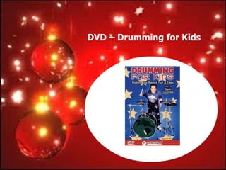DVD – Drumming for Kids
 