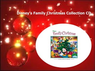 Disney‟s Family Christmas Collection CD
 