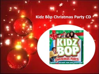 Kidz Bop Christmas Party CD
 