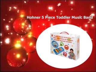 Hohner 5 Piece Toddler Music Band
 
