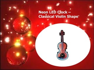 Neon LED Clock –
Classical Violin Shape
 