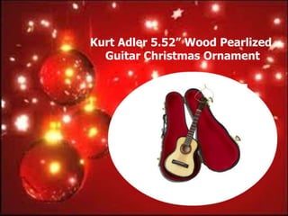 Kurt Adler 5.52” Wood Pearlized
  Guitar Christmas Ornament
 