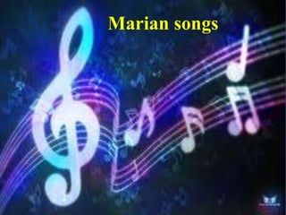 Marian songs
 