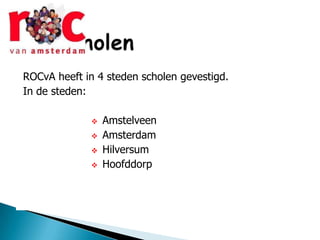 Locaties - Amstelveen, Amsterdam, Hilversum &          Hoofddorp Open Dagen