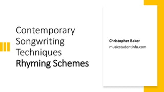 SONGWRITING4LINERHYMINGSCHEMES.pptx