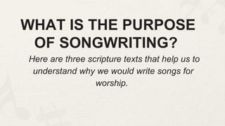 SONGWRITING LESSON - HOW TO WRITE A SONG | PPTX
