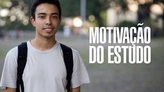 SON H O B R A SILE IRO // A PE SQU I SA           B O X 1 8 24




                                          MOTIVAÇÃO
                                          DO ESTUDO
 