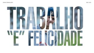 SON H O B R A SILE IRO // O JOV E M   B O X 1 8 24
 