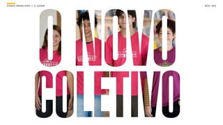 SON H O B R A SILE IRO // O JOV E M   B O X 1 8 24
 