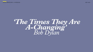 SONHO BRASILEIRO // A PESQUISA BOX 1824
‘The Times They Are
A-Changing’
Bob Dylan
 
