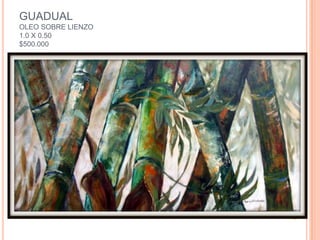 GUADUALOLEO SOBRE LIENZO1.0 X 0.50$500.000