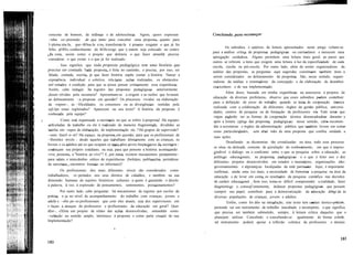 conceito de homem, de infância e de adolescência. Agora, quero expressar
~inha co~preensão .de ,que tanto para conceber uma proposta quanto para
l~pleme.nta-Ia, que~tlOna-Ia e/ou, transformá-Ia é preciso resgatar o que já foi
feIto, pOISo conhecImento do hOJe exige que o ontem seja colocado no centro
;,da cena, assim como o projeto que delineia o que fazer amanhã precisa
considerar o que existe e o que já foi realizado.
. Isso significa que toda proposta pedagógica tem uma história que
precisa ser contada. Toda proposta é feita no caminho, e precisa, por isso, ser
falada, contada, escrita, já que fazer história supõe contar a história. Narrar a
experiência individual e coletiva, rela.taras ações realizadas, os obstáculos
enf~entados é condição para que se possa pensar criticamente essa experiência.
AssIm, cabe indagar: há registro das propostas pedagógicas anteriormente
,desen~olvidas pela secretaria? Apresentam-se a origem e as razões que levaram
ao delmeamento ~a proposta em questão? Os processos vividos na elaboração
da ~ropost~, as ~Ificuldades, os consensos ou as divergências sentidas pela
eqUipe estao reglstrados? Aparecem no seu texto? A história da proposta é
conhecida pela equipe?
. Como está organizada a secretaria no que se refere à proposta? Há equipes
artIculadas de trabalho ou ele é realizado de maneira fragmentada, divididas as
tarefas em ~rupos de elaboração, de implementação etc. ? Há grupos de supervisão?
~omo funcI~n~m? Há espaço, na proposta em questão, para que os profissionais de
~lferentes mvels - desde aqueles que trabalham diretamente com as crianças, os
Jovens e os adultos até os que ocupam os mais altos níveis hierárquicos da secretaria -
conheçam seu próprio cotidiano, ou seja, para que pensem a história acontecendo
viva, presente, a "história ao vivo"? E, por outra: existem mecanismos permanente~
para relato. e intercâmbio crítico de experiências (boletins, publicações periódicas
da secretana, encontros formais ou informais)?
Os profissionais dos mais diferentes níveis são considerados como
trabalhadores, re~peitados nos seus direitos de cidadãos, e também na sua
dimensão humana de sujeitos históricos culturais a quem é garantido o direito
à palavra, à voz, à expressão de pensamentos, sentimentos, posicionamentos?
Por outro lado, cabe perguntar: há mecanismos de registro por escrito da
prática, s~ja no nível de acompanhamento do trabalho com crianças, jovens e
adult~s ~elto pe~os profissionais que com eles atuam, seja dos supervisores em
r~laçao a. atuaçao de. professores e profissionais da educação em geral? Quer
dlze~, eXIste um projeto de relato das ações desenvolvidas, entendido como
~valtação no sentido amplo, intrínseco à proposta e como parte crucial de sua
Implementação?
Os subsídios e critérios de leitura apresentados neste artigo voltam-se
para a análise crítica de propostas pedagógicas ou curriculares e merecem uma
apreciação cuidadosa. Alguns permitem uma leitura mais geral, ao passo que
outros se referem a itens que exigem uma leitura à luz da especificidade de cada
escola, creche ou pré-escola. Por outro lado, além de serem organizadoras da
análise das propostas, as perguntas aqui sugeridas constituem também itens a
serem considerados no delineamento de propostas. São, nesse sentido, organi-
zadoras da análise e orientadoras da concepção e da elaboração de desenhos
curriculares e de sua implementação.
Além disso, baseada em minha experiência na assessoria a projetos de
educação de diversas prefeituras, observo que esses subsídios podem contribuir
para a definição de eixos de trabalho quando se trata de cooperação técnica
realizada com a colaboração de diferentes órgãos da gestão pública, universi-
dades, centros de pesquisa ou de formação de professores ete. Vale notar que
várias poderão ser as formas de cooperação técnica desencadeadas durante e
após a leitura crítica das propostas pedagógicas; nesse sentido, cabe recomen-
dar a secretarias e órgãos da administração pública que também levem em conta
essas particularidades, sem abrir mão de uma proposta que confira unidade a
suas ações.
Desafiando as dicotomias tão cristalizadas na área, todo esse processo
se situa na delicada corrente de circulação do conhecimento, em que é impres-
cindível o diálogo ou o confronto entre o que se pesquisa sobre a educação, as
políticas educacionais, as propostas pedagógicas e o que é feito nos e dos
diferentes projetos desenvolvidos em estados e municípios, organizações não-
governamentais e alternativas localizadas da rede particular. Aqui, é importante
reafirmar, ainda uma vez mais, a necessidade de fomentar a pesquisa na área da
educação e de levar em conta os resultados da pesquisa científica nas decisões
de caráter educacional. Sem isso, toma-se difícil compreender a realidade, fazer
diagnósticos e, conseqUentemente, delinear propostas pedagógicas que possam
cumprir seu papel, contribuir para a democratização da educação dirigi da às
diversas populações de crianças, jovens e adultos.
Enfim, como foi dito na introdução, este texto tem caráter téorico-prático;
pretende ser um instrumento de trabalho inacabado e incompleto, o que significa
que precisa ser também submetido, sempre, à leitura crítica daqueles que o
planejam utilizar. Concebido e concebendo-se igualmente de forma crítica,
tal instrumento poderá apoiar a reflexão coletiva de professores e demais
 